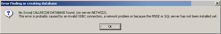 No Svcsql CALLREC DATABSE found